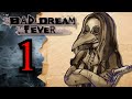Bad Dream: Fever | PART 1 Walkthrough | No Commentary