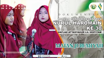 Penampilan Nadhom Matan Jurumiyah putri III  Harlah Pondok Pesantren Nurul Haromain ke-30