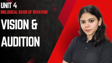 Vision and Audition | Unit 4 Biological Basis of Behavior | UGC NET DECEMBER 2025
