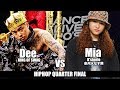 Dee(KING OF SWAG) vs Mia(K'steelo / 泉州水なす隊)　HIPHOP QUARTER FINAL / DANCE ALIVE HERO'S FINAL 2018