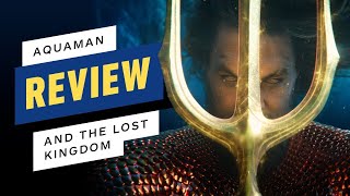 Aquaman and the Lost Kingdom Review