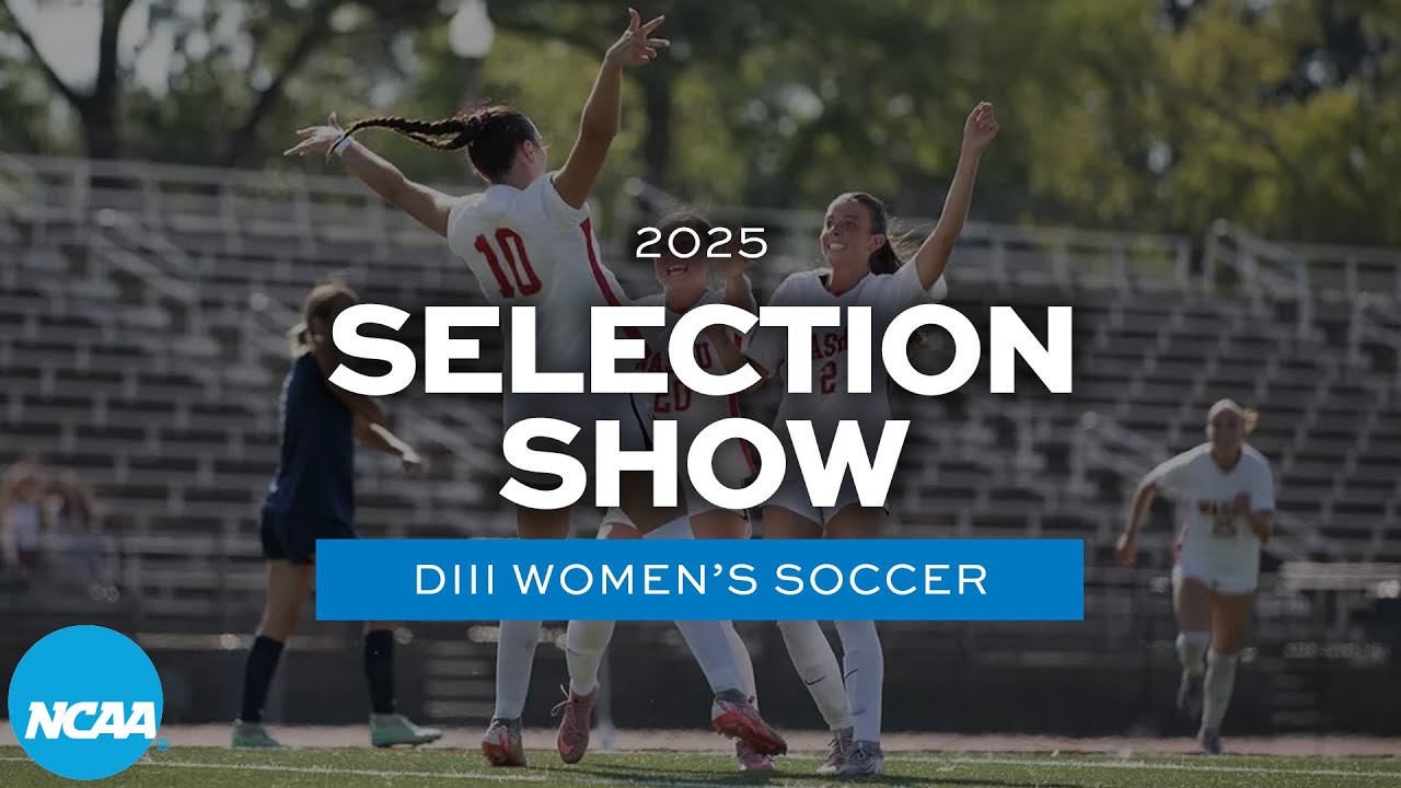 2025 NCAA DIII women's soccer championship selection show - YouTube