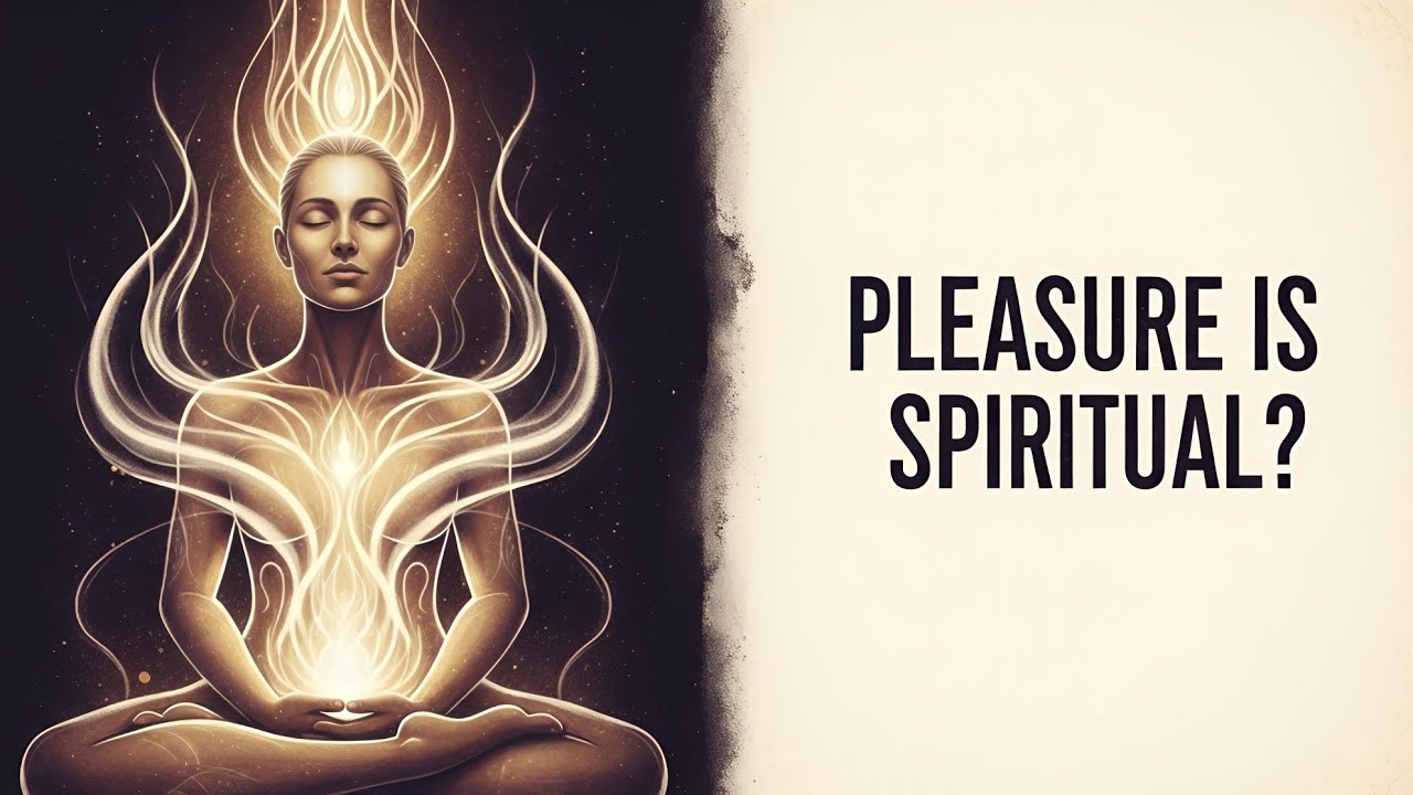 The Spiritual Science of Pleasure (It’s Not What You Think)