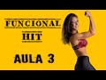 FUNCIONAL HIT 45&#39; - AULA 3