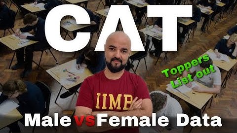 CAT Male vs Female DataToppers list Out! 25% Non Engineers 99.98%ile+