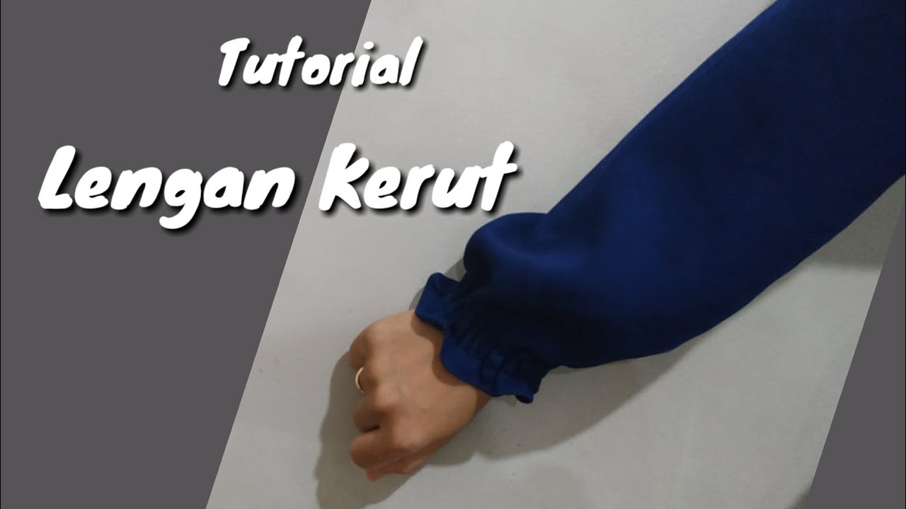 Cara Jahit Lengan Tangan Karet Kerut Youtube