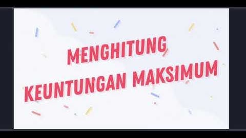 Menghitung Keuntungan Maksimum (tugas program linear)