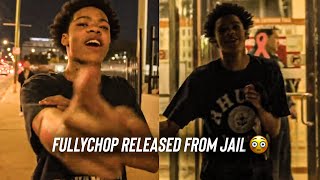 Fullychop Released From Jail Today