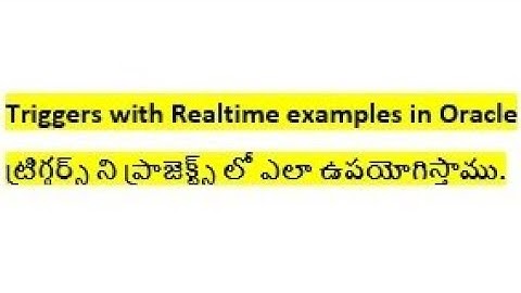 Triggers with realtime examples in Oracle|SQL explained in Telugu