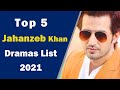 Top 5 best jahanzeb khan dramas list  jahanzeb khan best dramas  pakistanidrama