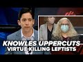 WE, THE SCIENTISTS: Knowles uppercuts virtue-killing leftists