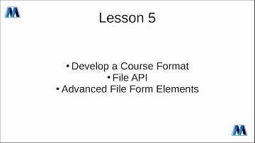 Lesson 5: Courses Formats & File API and file form elements