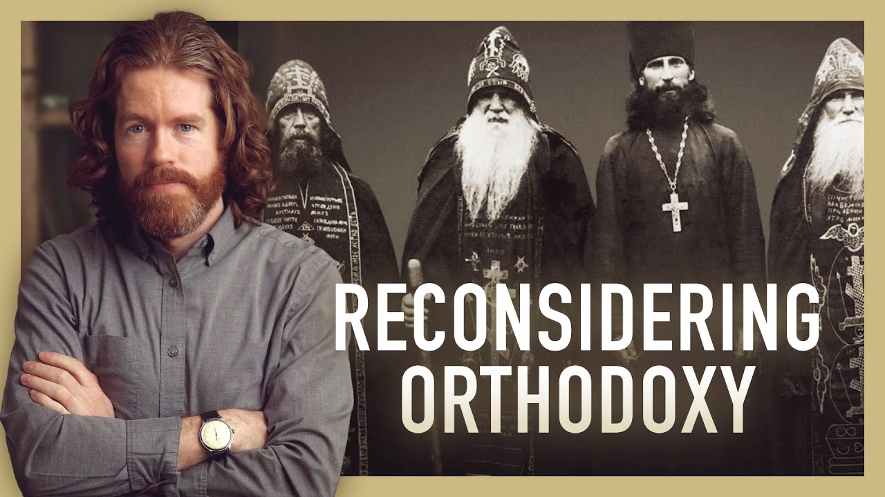Reconsidering Eastern Orthodoxy