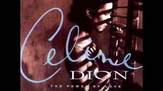 Celine Dion - The Power Of Love hq (lyrics)