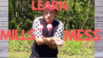 Mills Mess tips juggle 3 balls tutorial