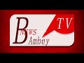 Bambey news tv la chane de lavenir de la jeunesse 