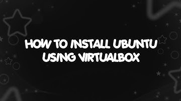 How to Install Ubuntu on VirtualBox | Step-by-Step Guide