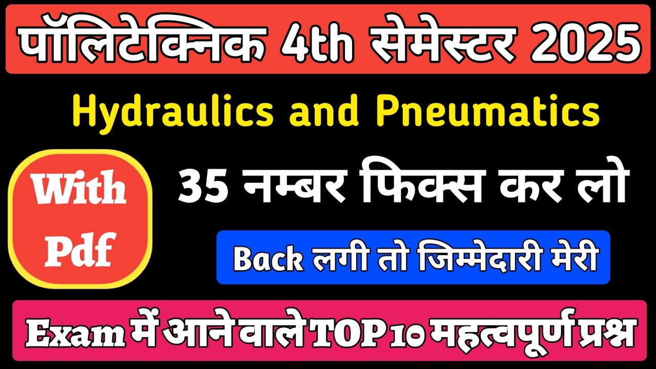 Hydraulics and Pneumatics TOP 10 Important Questions 2025 || Polytechnic 4th Sem 2025 ||