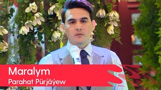 Parahat Purjayew - Maralym | 2022