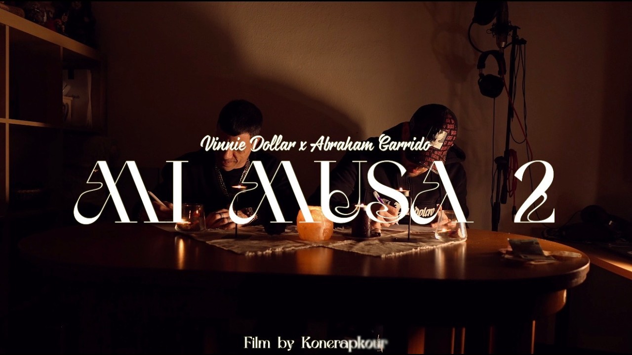 Vinnie Dollar , Abraham garrido - MI MUSA 2