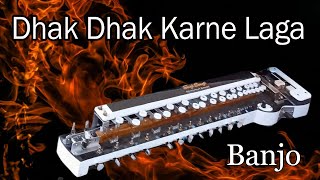 Dhak Dhak Karne Laga |Instrumental|Beta| Banjo Cover