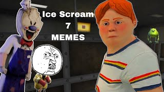 Ice Scream 7 Memes