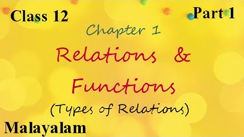 Plus Two|Maths||Relations and Functions| Types of Relations|Malayalam