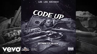 Streetz Muzik - Code Up (Official Audio)