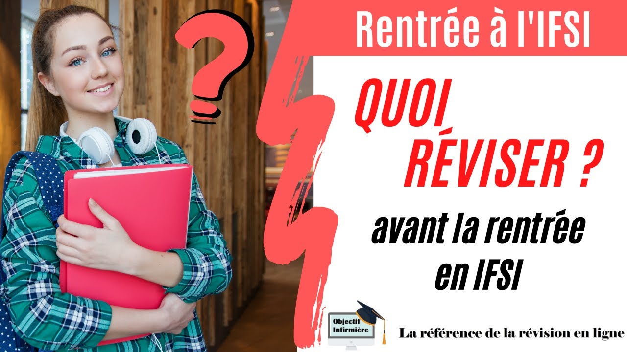 Rentrée IFSI - Que faut il réviser ?