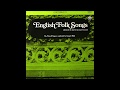 1963 - The Purcell Singers - English Folk Songs - The Unquiet Grave