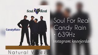 Download lagu (639Hz) Soul For Real - Candy Rain