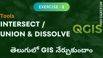 How to use Intersect / Union & Dissolve tools in QGIS / GIS in Telugu