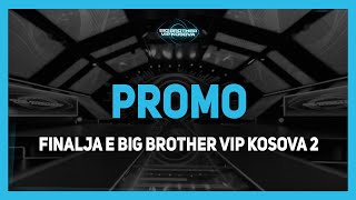 Promo Finalja E Big Brother Vip Kosova 2 - 02022024