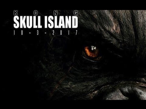 Kong: Skull Island 2017