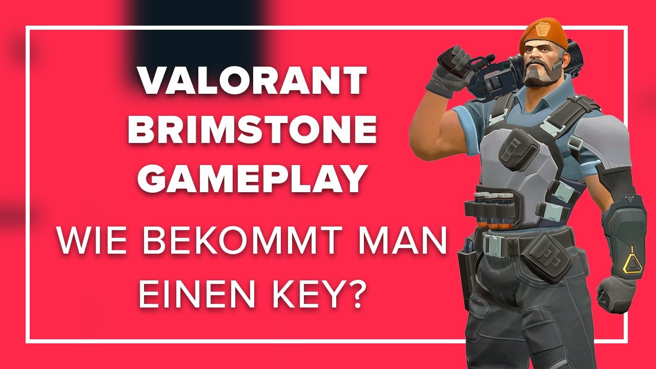 VALORANT Deutsch | Gameplay Brimstone | Wie bekommt man einen Key für Valorant? Tipps in der Infobox