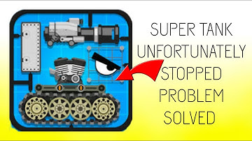 How To Solve Unfortunately Super Tank Rumble Has Stopped Problem || Rsha26 Solutions