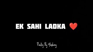 Ek Sahi Ladka ❤️ || Ft. Yashraj || Poetry  #poetry #shorts #poetrystatus #love #lovestatus #trending