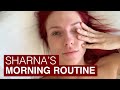 SHARNA BURGESS - My Morning Routine