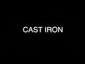 CAST IRON