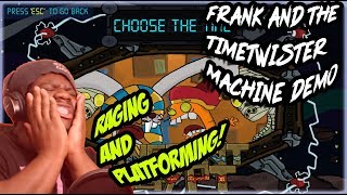 I NEVER BEEN MORE CONFUSED AND MAD! ||Frank and the TimeTwister Machine|| Letsplay/walkthrough