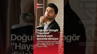 Doğukan Güngör “Haysiyet” dizisiyle yeni sezonda dönüyor