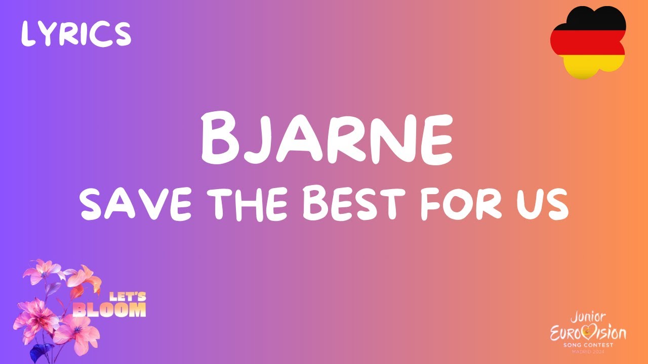 Songtext How To Save A Life Deutsch SONGTEXT / LYRICS | BJARNE - SAVE THE BEST FOR US | JUNIOR EUROVISION
