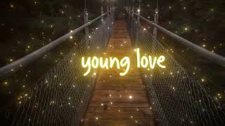 Young Love Lyric Video