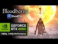 RTX 4060 on Bloodborne | 1080p, 1440p Performance | shadPS4 0.7.1