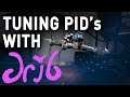 how to PID tune your drone