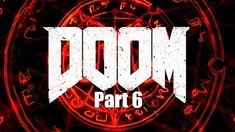 Doom 4 2016 (PC) Walkthrough Kill Olivia Pierce / Scale the Tower S1E6
