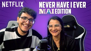 @triggeredinsaan Plays Never Have I Ever With His Mom😍 ft. @DimpleMalhanVlogs | Mai | Netflix India