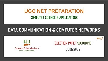 Juni 2025 - Eenheid 9 - Datacommunicatie en computernetwerken - UGC NET Computer Science Solutions
