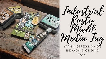 Industrial Rusty Mixed Media Tag #distressoxides