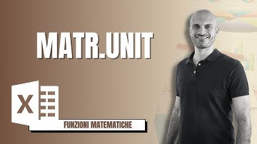 Come usare la funzione Matematica di Excel MATR.UNIT